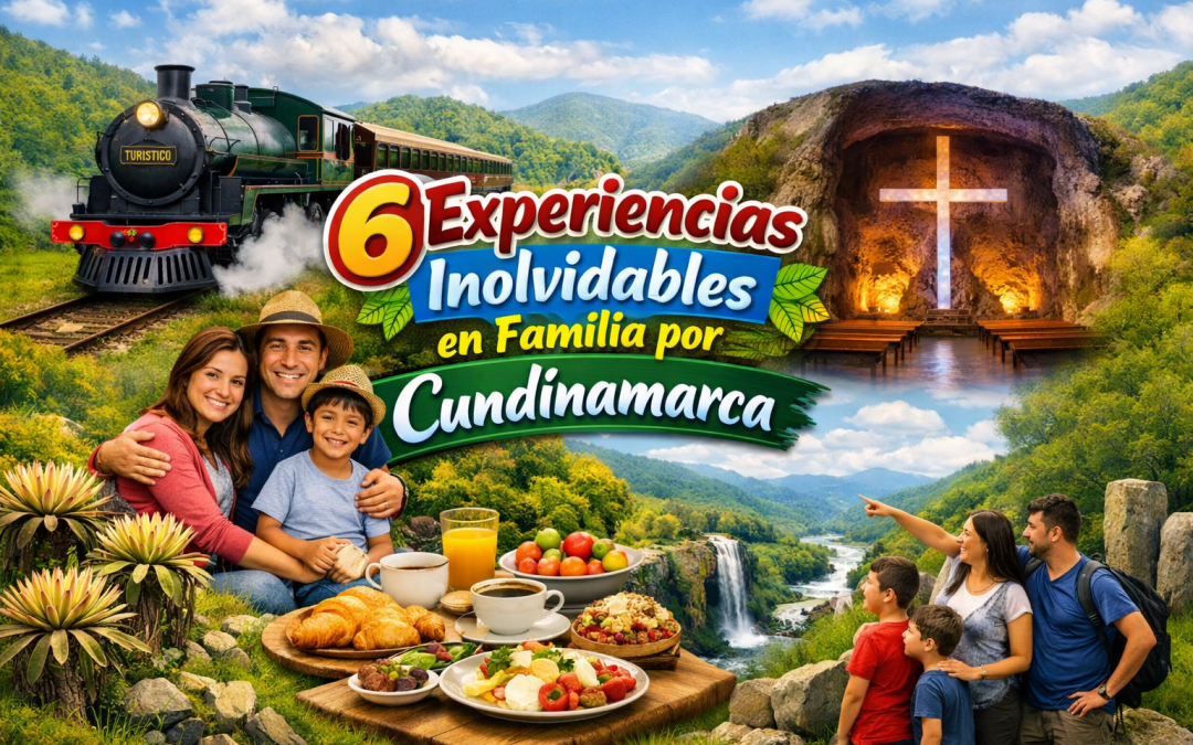 ¿Sin planes para el fin de semana? 6 experiencias inolvidables en familia por Cundinamarca